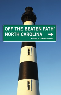 表紙画像: North Carolina Off the Beaten Path® 10th edition 9780762773268