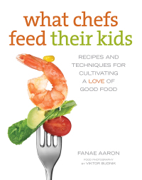 Omslagafbeelding: What Chefs Feed Their Kids 1st edition 9780762788170