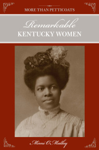 表紙画像: More Than Petticoats: Remarkable Kentucky Women 1st edition 9780762761487