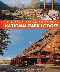 Imagen de portada: Complete Guide to the National Park Lodges 7th edition 9780762783892