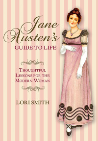 Cover image: Jane Austen's Guide to Life 9780762796427
