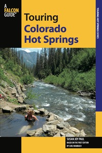 Cover image: Touring Colorado Hot Springs 2nd edition 9780762778058