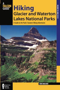 Cover image: Hiking Glacier and Waterton Lakes National Parks 4th edition 9780762772537