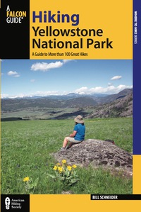 Cover image: Hiking Yellowstone National Park 3rd edition 9780762772544