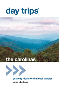 Omslagafbeelding: Day Trips® The Carolinas 1st edition 9780762779406