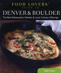 Cover image: Food Lovers' Guide to® Denver & Boulder 1st edition 9780762779420