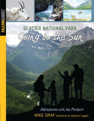 Cover image: Glacier National Park: Going to the Sun 1st edition 9780762779642