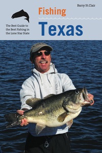 Omslagafbeelding: Fishing Texas 1st edition 9781599212548