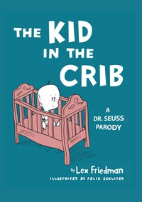 表紙画像: Kid in the Crib 9780762783045