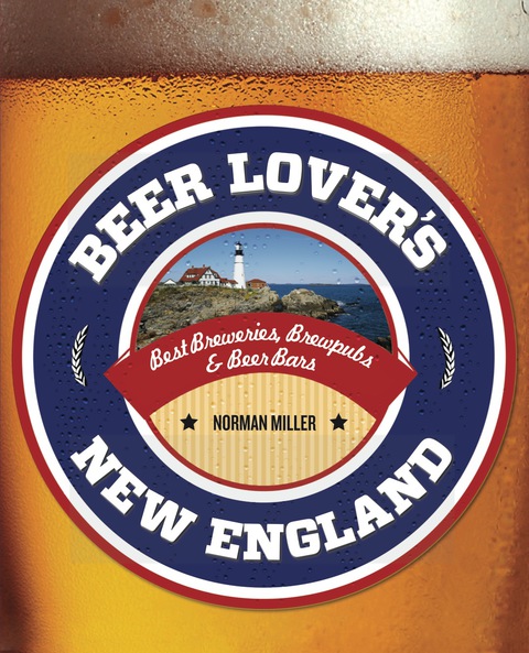 Beer Lover's New England, 1st Edition - FULL INSTANT DOWNLOAD | PDF DOCX EPUB