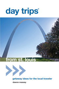 Omslagafbeelding: Day Trips® from St. Louis 1st edition 9780762779369