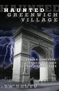 Cover image: Haunted Greenwich Village 1st edition 9780762770380