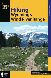 Omslagafbeelding: Hiking Wyoming's Wind River Range 2nd edition 9780762764181