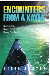 Cover image: Encounters from a Kayak 1st edition 9780762781065
