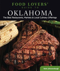 表紙画像: Food Lovers' Guide to® Oklahoma 1st edition 9780762781157