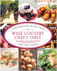صورة الغلاف: Wine Country Chef's Table 1st edition 9780762779284