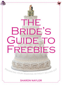 Imagen de portada: Bride's Guide to Freebies 9780762780013