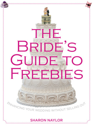 Cover image: Bride's Guide to Freebies 9780762780013