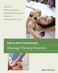 صورة الغلاف: How to Start a Home-based Massage Therapy Business 1st edition 9780762772049