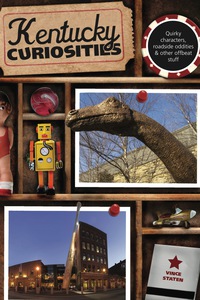 Cover image: Kentucky Curiosities 3rd edition 9780762769766