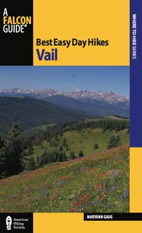 Cover image: Best Easy Day Hikes Vail 1st edition 9780762781713