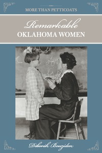 Immagine di copertina: More Than Petticoats: Remarkable Oklahoma Women 1st edition 9780762760282