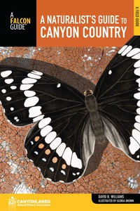 Titelbild: Naturalist's Guide to Canyon Country 2nd edition 9780762780716