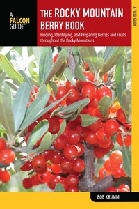 Titelbild: Rocky Mountain Berry Book 2nd edition 9780762781638