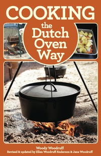Cover image: Cooking the Dutch Oven Way 4th edition 9780762782109