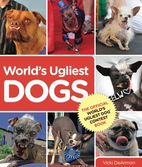 表紙画像: World's Ugliest Dogs 1st edition 9780762792559