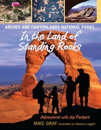Immagine di copertina: Arches and Canyonlands National Parks: In the Land of Standing Rocks 1st edition 9780762779628