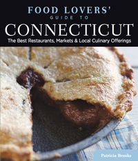 Titelbild: Food Lovers' Guide to® Connecticut 4th edition 9780762786428