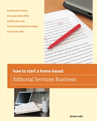 صورة الغلاف: How to Start a Home-based Editorial Services Business 1st edition 9780762778829