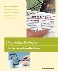 表紙画像: Marketing Strategies for the Home-based Business 2nd edition 9780762786619