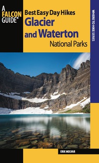 Omslagafbeelding: Best Easy Day Hikes Glacier and Waterton Lakes National Parks 3rd edition 9780762780990