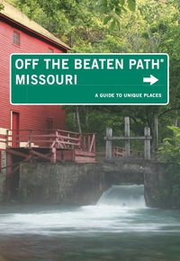 Omslagafbeelding: Missouri Off the Beaten Path® 10th edition 9780762786497
