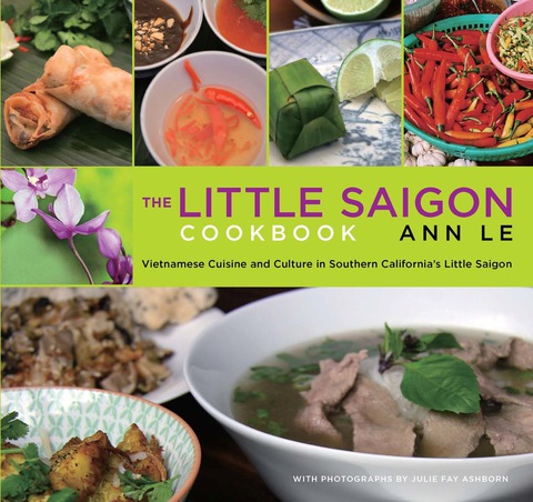 Little Saigon Cookbook: Vietnamese Cuisine and Culture in Southern California's Little Saigon, 2nd Edition - FULL INSTANT DOWNLOAD | PDF DOCX EPUB