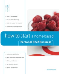 صورة الغلاف: How to Start a Home-based Personal Chef Business 2nd edition 9780762763665