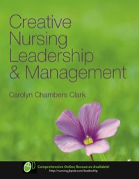 Cover image: Creative Nursing Leadership and Management 1st edition 9780763749767