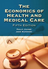 Cover image: Economics of Health and Medical Care 5th edition 9780763725952