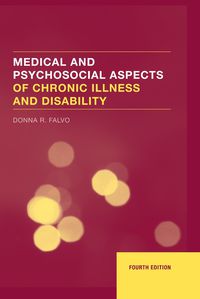 Cover image: Medical & Psychosocial Aspects of Chronic Illness and Disability 4th edition 9780763744618