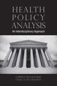 Cover image: Health Policy Analysis: An Interdisciplinary Approach 1st edition 9780763744427