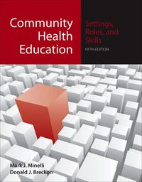 Cover image: Community Health Education: Settings, Roles, and Skills 5th edition 9780763754105