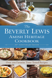 Cover image: The Beverly Lewis Amish Heritage Cookbook 9780764242960