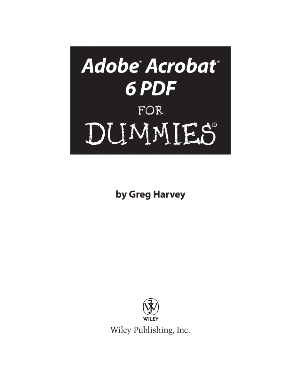 Adobe Acrobat 6 PDF For Dummies 1st Edition
