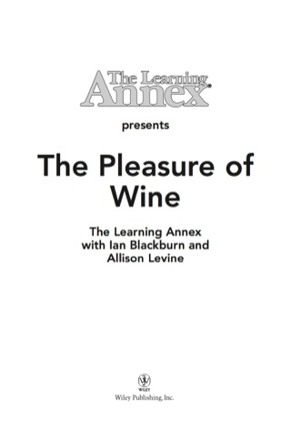 Cover image: The Learning Annex Presents The Pleasure of Wine 1st edition 9780764541469