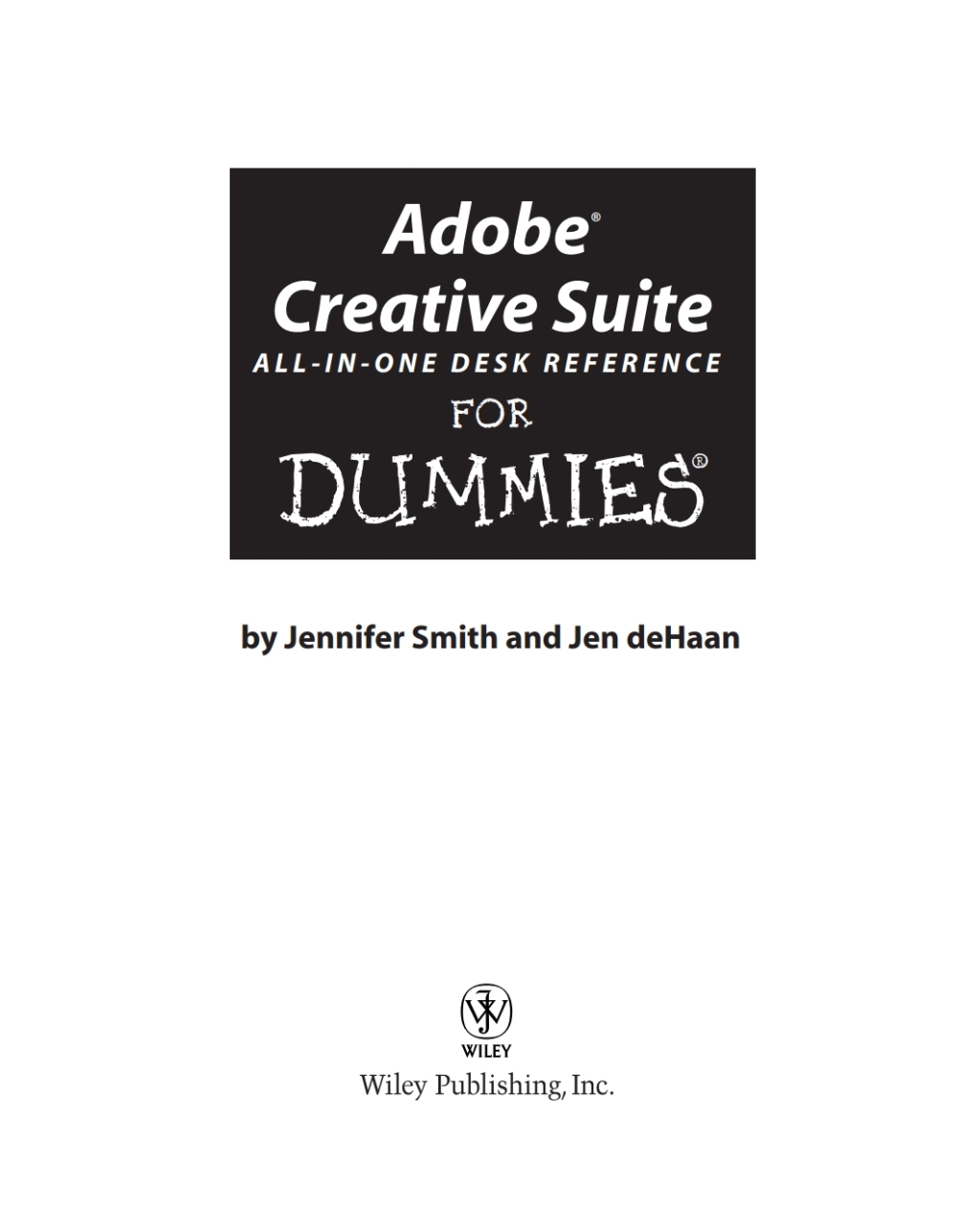 Adobe Creative Suite All-in-One Desk Reference For Dummies 1st Edition