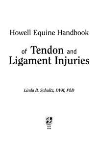 صورة الغلاف: Howell Equine Handbook of Tendon and Ligament Injuries 1st edition 9780764557156