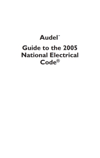 Imagen de portada: Audel Guide to the 2005 National Electrical Code 1st edition 9780764578021