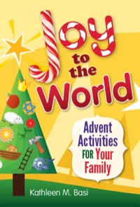 Imagen de portada: Joy to the World: Advent Activities for Your Family